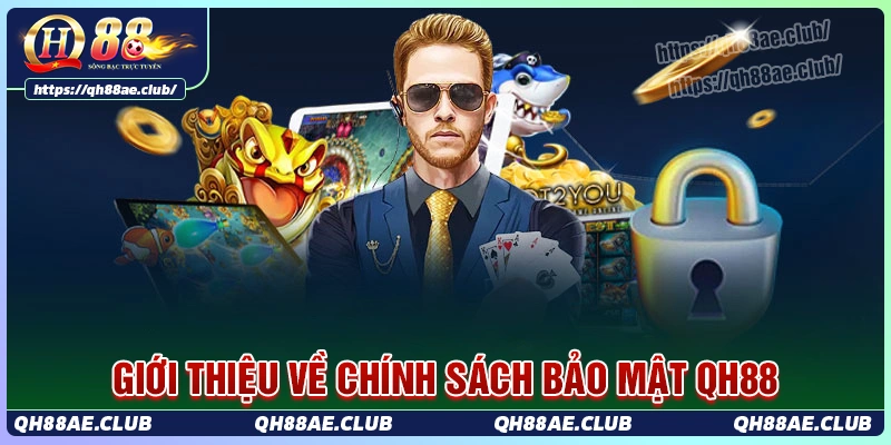 chinh-sach-bao-mat-tai-qh88-co-gi-noi-bat