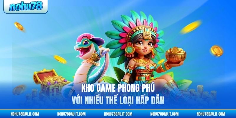 Rút Tiền 84WIN - Hướng Dẫn Chi Tiết Từ A Đến Z 2 kho-game-phong-phu-voi-nhieu-the-loai-hap-dan