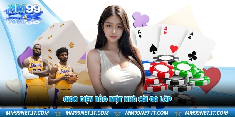 Giới Thiệu MM99 – Nền Tảng Trực Tuyến Hơn 1000 Game Hot 2026 2 giao-dien-bao-mat-nha-cai-da-lop